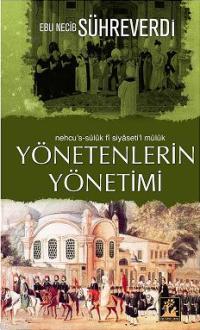Yönetenlerin Yönetimi; Nehcu's-sülûk Fî Siyâseti'l Mülûk