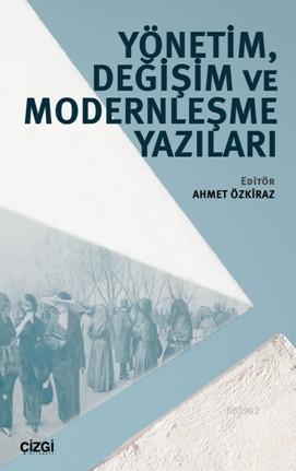 Yönetim, Değişim ve Modernleşme Yazıları