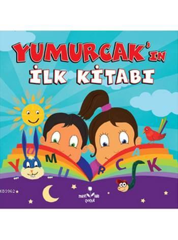 Yumurcak'ın İlk Kitabı