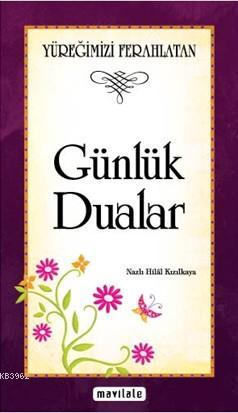 Yüreğimizi Ferahlatan Günlük Dualar