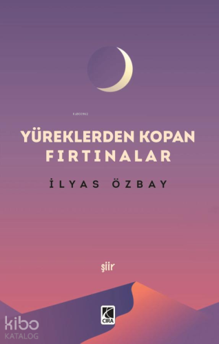 Yüreklerden Kopan Fırtınalar İlyas Özbay