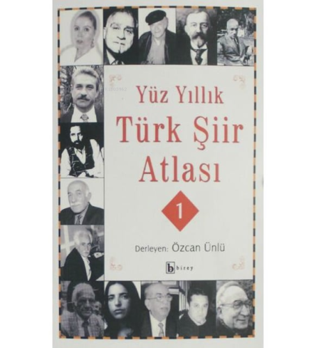 Yüz Yıllık Türk Şiir Atlası 2 Özcan Ünlü
