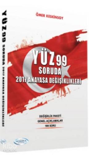 Yüz99 Soruda 2017 Anayasa Değişiklikleri