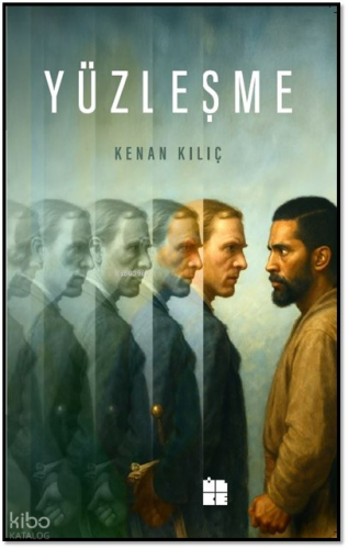 Yüzleşme Kenan Kılıç