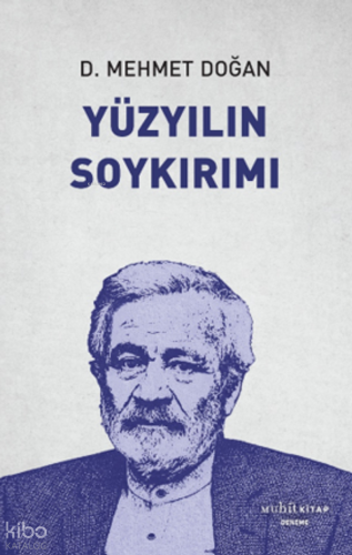Yüzyılın Soykırımı D. Mehmet Doğan