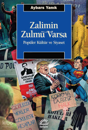 Zalimin Zulmü Varsa;Popüler Kültür ve Siyaset Aybars Yanık