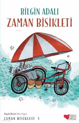 Zaman Bisikleti;Zaman Bisikleti 1 Bilgin Adalı
