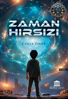 Zaman Hırsızı Çağla Öner