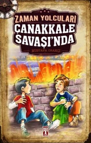 Zaman Yolcuları Çanakkale Savaşı'nda