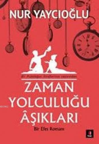 Zaman Yolculuğu Aşıkları; Bir Efes Romanı