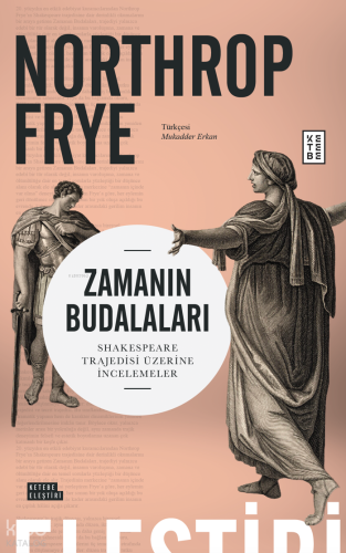 Zamanın Budalaları ;Shakespeare Trajedisi Üzerine İncelemeler Northrop