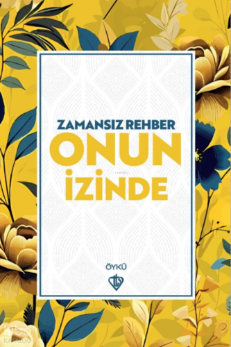 Zamansız Rehber Onun İzinde Kolektif