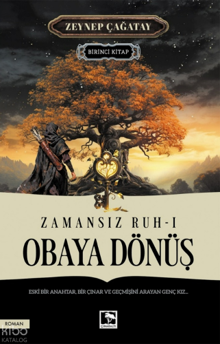 Zamansız Ruh - 1: Obaya Dönüş Zeynep Çağatay