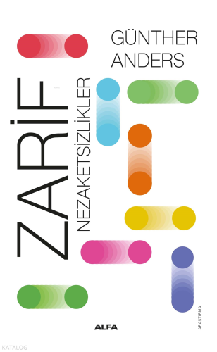 Zarif Nezaketsizler Günther Anders