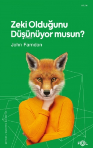 Zeki Olduğunu Düşünüyor musun? John Farndon