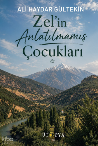 Zel'in Anlatılmamış Çocukları Ali Haydar Gültekin