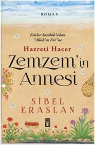 Zemzem'in Annesi Hazreti Hacer Sibel Eraslan