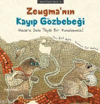 Zeugma'nın Kayıp Gözbebeği Elif Ayla