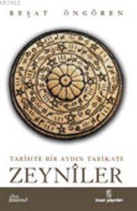 Zeynîler; Tarihte Aydın Bir Tarikat