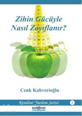 Zihin Gücüyle Nasıl Zayıflanır? Cenk Kahvecioğlu
