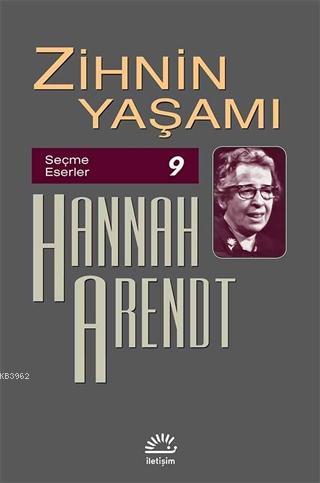 Zihnim Yaşamı Hannah Arendt