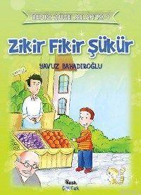 Zikir Fikir Şükür