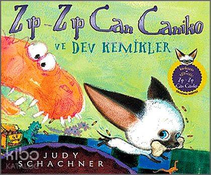 Zıp-Zıp Can Caniko; Ve Dev Kemikler