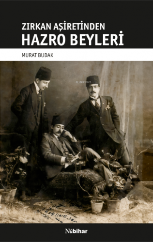 Zirkan Aşiretinden Hazro Beyleri