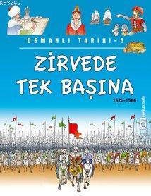 Zirvede Tek Başına; Osmanlı Tarihi, 9+ Yaş