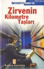 Zirvenin Kilometre Taşları; Ünicersiteye Giden Yol