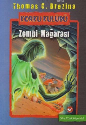 Zombi Mağarası; Korku Kulübü 13 Thomas Brezina