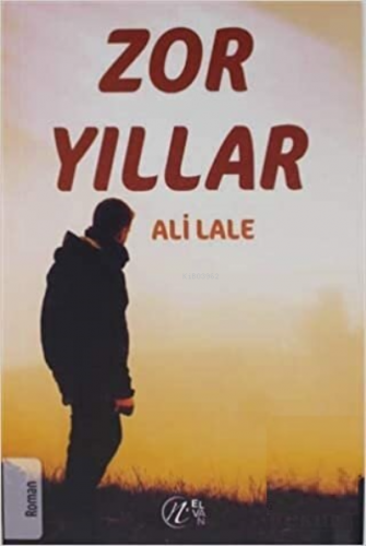 Zor Yıllar Ali Lale