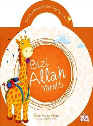 Zufi ile Allah'ın İsimlerini Öğreniyorum 1; Bizi Allah Yarattı Ömer Fa