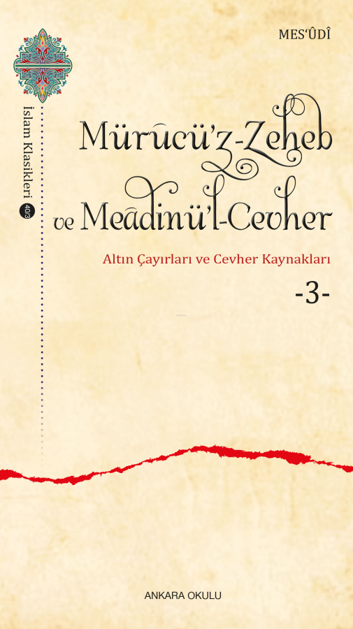 Mürucü’z-Zeheb ve Meâdinü’l-Cevher ;Altın Çayırları ve Cevher -3- Mesu